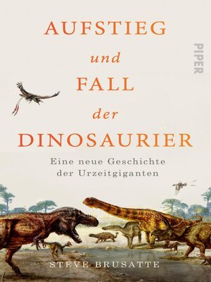 cover image of Aufstieg und Fall der Dinosaurier